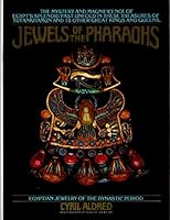 Jewels of the Pharaohs: Egyptian Jewelry of the Dynastic Period