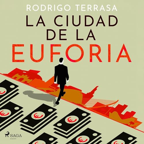 La ciudad de la euforia Audiolibro Por Rodrigo Terrasa arte de portada