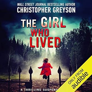 The Girl Who Lived Audiobook By Christopher Greyson cover art