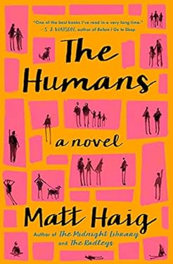 The Humans: A Novel