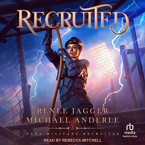 Recruited Audiobook By Renée Jaggér, Michael Anderle cover art