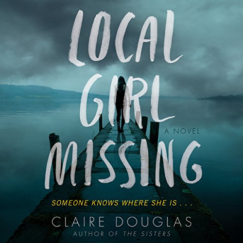 Local Girl Missing Audiolibro Por Claire Douglas arte de portada