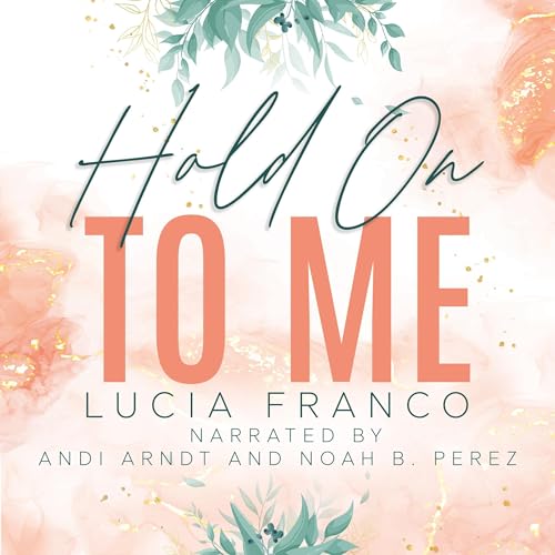 Hold On to Me Audiolivro Por Lucia Franco capa