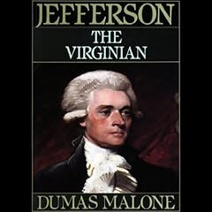 Thomas Jefferson and His Time, Volume 1 Audiobook By Dumas Malone cover art