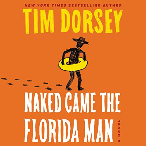 Naked Came the Florida Man Audiolibro Por Tim Dorsey arte de portada