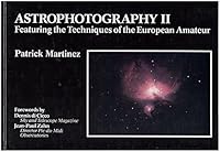 Astrophotography II: Featuring the Techniques of the European Amateur 0943396131 Book Cover