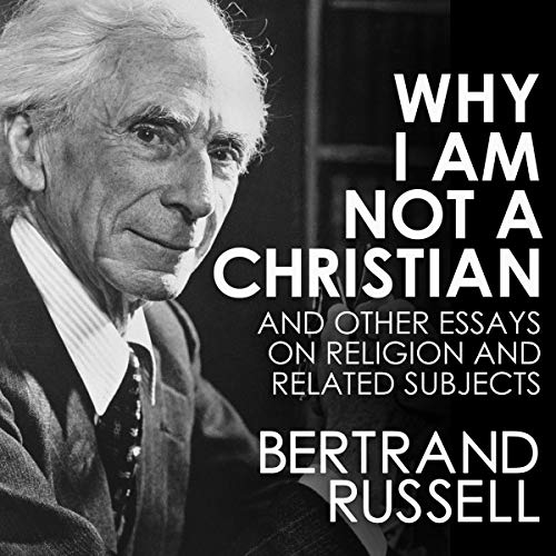 Why I Am Not a Christian