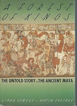 Hardcover A Forest of Kings: The Untold Story of the Ancient Maya Book