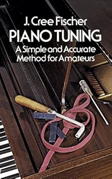 Paperback Piano Tuning: A Simple and Accurate Method for Amateurs (Dover Books On Music: Piano) Book