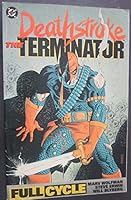 Deathstroke, The Terminator: Full Cycle 093028982X Book Cover