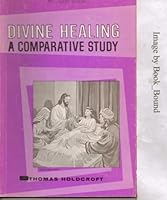 Divine Healing: A Comparative Study B002LHVH8O Book Cover