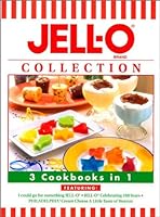 Jello Collection 3 Cookbooks in 1 (Featuring: I could go for something Jello Celebrating 100 Years)