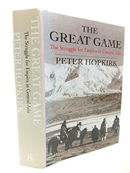 Hardcover The Great Game: The Struggle for Empire in Central Asia Book