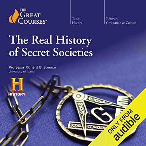 The Real History of Secret Societies