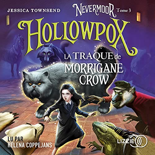 Hollowpox. La traque de Morrigane Crow Audiolibro Por Jessica Townsend arte de portada