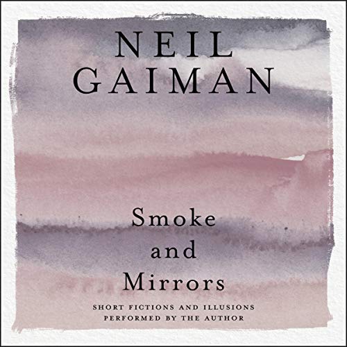 Smoke and Mirrors Audiolibro Por Neil Gaiman arte de portada