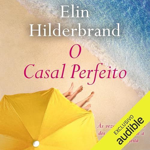 O casal perfeito Audiolivro Por Elin Hilderbrand, Camila Fernandes - translator capa