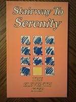 Stairway to Serenity: The Eleventh Step 0894865536 Book Cover