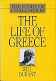 The Life of Greece (The Story of Civilization, Vol. 2)