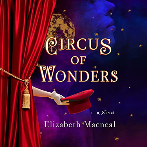 Circus of Wonders Audiolibro Por Elizabeth Macneal arte de portada