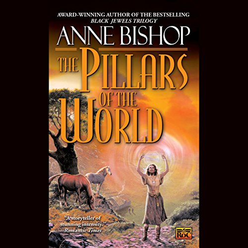 The Pillars of the World Audiolibro Por Anne Bishop arte de portada