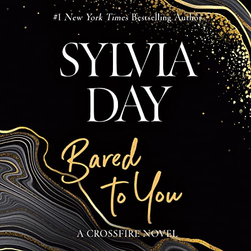 Bared to You Audiobook By Sylvia Day cover art