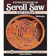 Ultimate Book of Scroll Saw Patterns: Over 200 Designs for Appliques, Ornaments, Wall Art & More ...