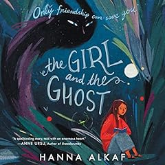 The Girl and the Ghost Audiobook By Hanna Alkaf cover art