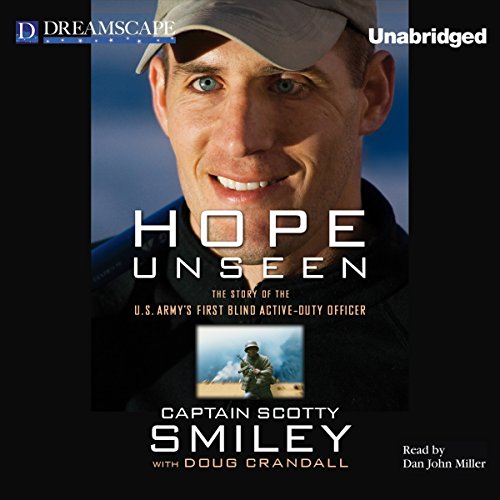 Hope Unseen: The Story of the U.S. Army's First Blind Active-Duty Officer