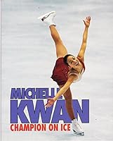 Michelle Kwan: Champion on Ice (Sports Achievers Biographies)