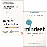 Thinking, Fast and Slow By Daniel Kahneman & Mindset - Updated Edition: Changing The Way You think To Fulfil Your Potential By Dr Carol Dweck 2 Books Collection Set 9123951494 Book Cover