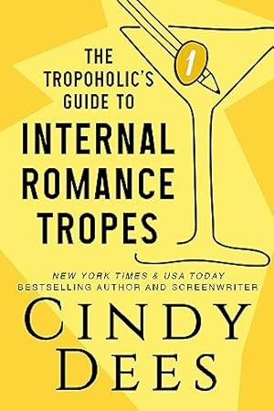 The Tropoholic's Guide to Internal Romance Tropes (The Tropoholic's Guides)