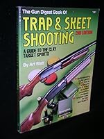 Gun Digest Book of Trap and Skeet Shooting