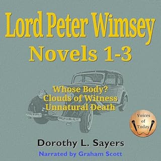 Lord Peter Wimsey: Novels 1-3 Audiobook By Dorothy L. Sayers cover art