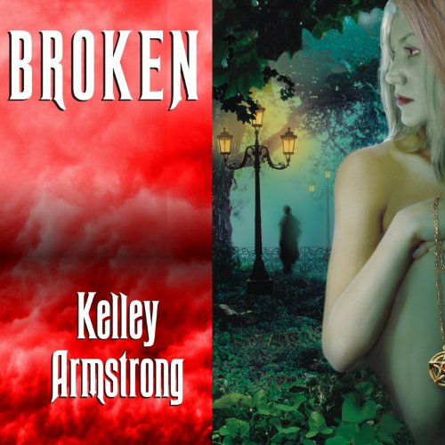 Broken Audiolibro Por Kelley Armstrong arte de portada