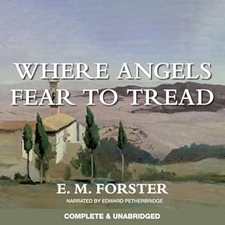 Where Angels Fear to Tread Audiobook By E. M. Forster cover art