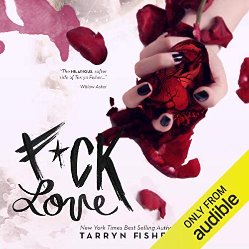 F*ck Love Audiolivro Por Tarryn Fisher capa