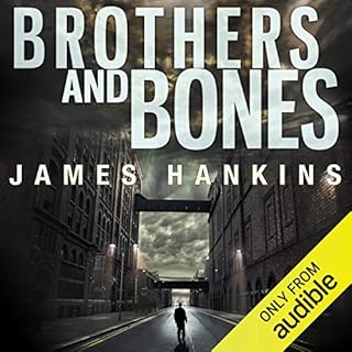 Brothers and Bones Audiobook By James Hankins cover art