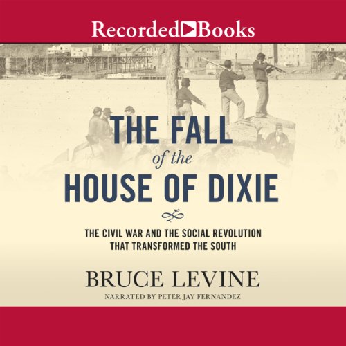 The Fall of the House of Dixie Audiolibro Por Bruce Levine arte de portada