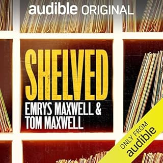 Shelved Audiobook By Emrys Maxwell, Tom Maxwell cover art