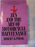 Zen and the Art of Motorcycle Maintenance