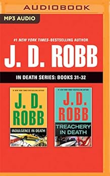 J. D. Robb - In Death Series: Books 31-32: Indulgence in Death, Treachery in Death - Book  of the In Death