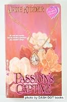 Passion's Captive 0821743414 Book Cover