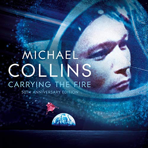 Carrying the Fire Audiolivro Por Michael Collins capa