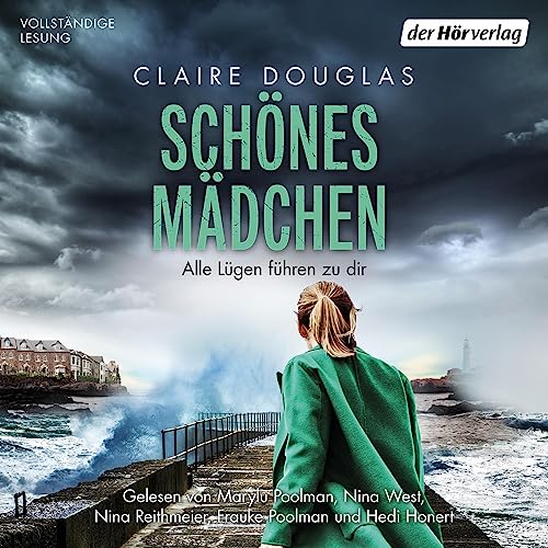 Schönes Mädchen - Alle Lügen führen zu dir Audiolibro Por Claire Douglas, Ivana Marinović - Übersetz