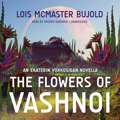 The Flowers of Vashnoi Audiolibro Por Lois McMaster Bujold arte de portada