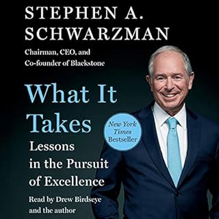 What It Takes Audiobook By Stephen A. Schwarzman cover art