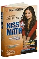 Kiss My Math (08) by McKellar, Danica [Hardcover (2008)] B008CMOT50 Book Cover