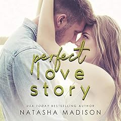 Perfect Love Story Audiolibro Por Natasha Madison arte de portada