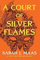 A Court of Silver Flames (A Court of Thorns and Roses Book 5)